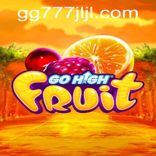 Dive Into the World of GoHighFruit with the Exciting GG777